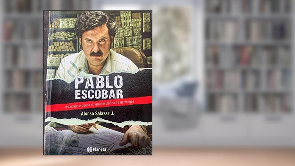 Pablo Escobar, do autor Salazar Jr.  Alonso