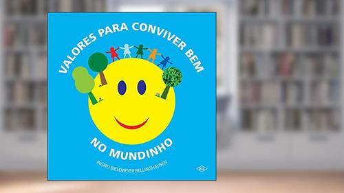 Capa de Valores Para Conviver Bem No Mundinho, do autor Ingrid Biesemeyer Bellinghause