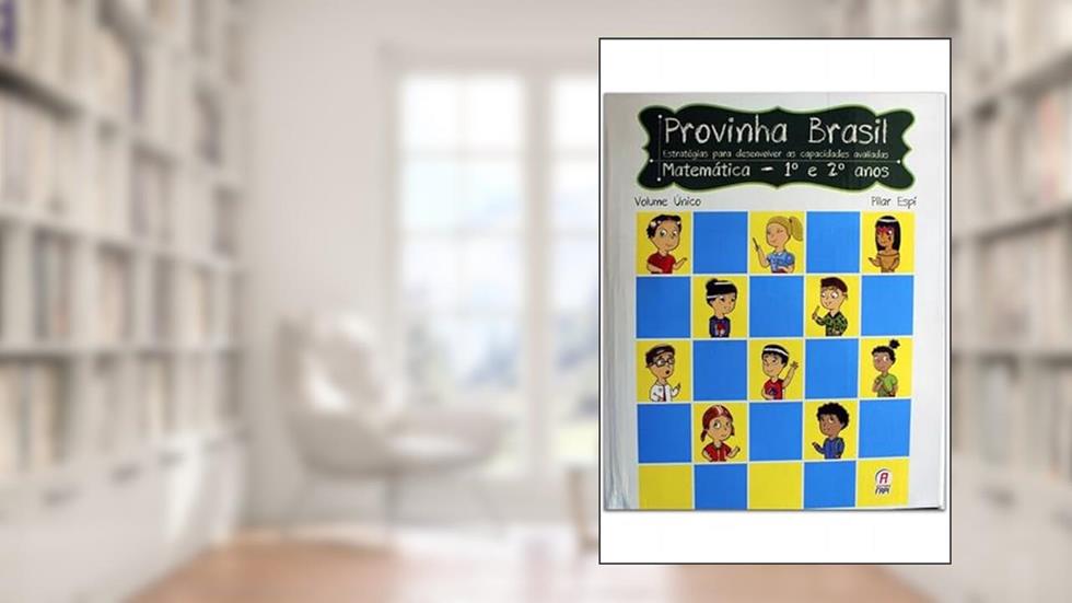 Provinha Brasil - Estrategias para desenvolver as capacidades avaliadas - 1º e 2º anos, do autor Pilar Espí