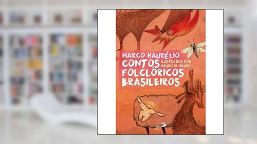 Capa de Contos Folclóricos Brasileiros, do autor Marco Haurélio