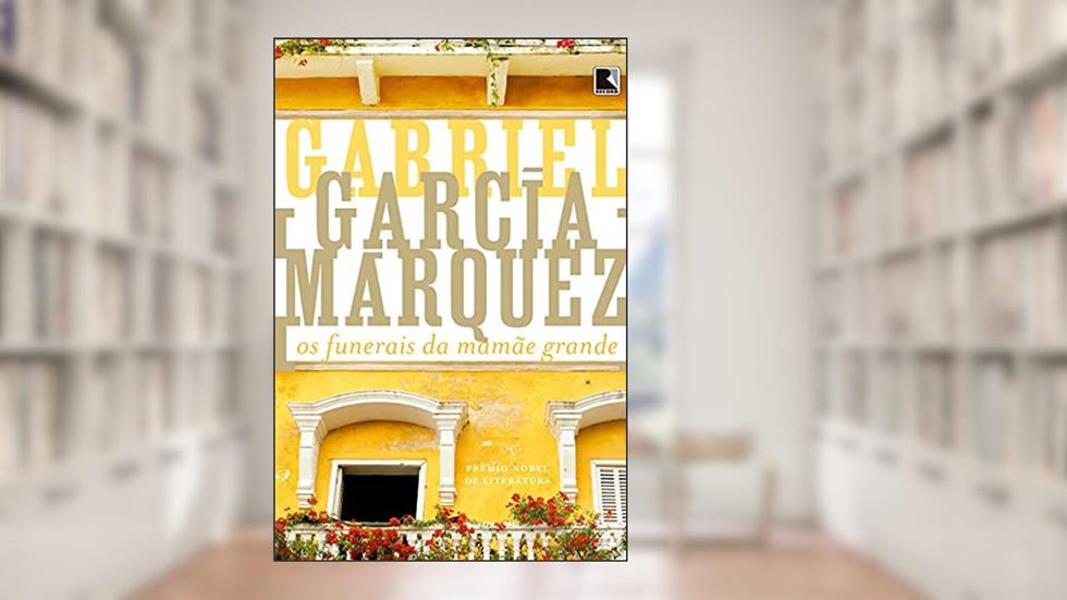 Os funerais da Mamãe Grande, do autor Gabriel García Márquez