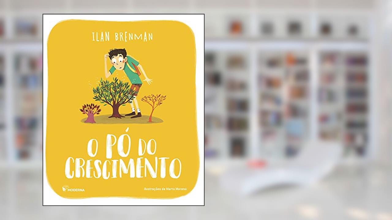 O pó do crescimento, do autor Ilan Brenman