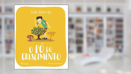 Capa de O pó do crescimento, do autor Ilan Brenman