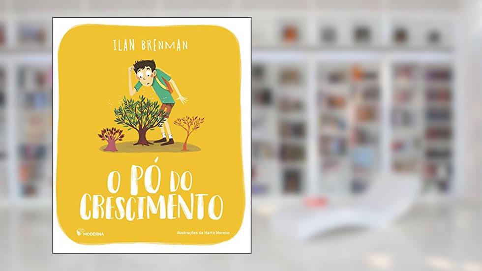 O pó do crescimento, do autor Ilan Brenman