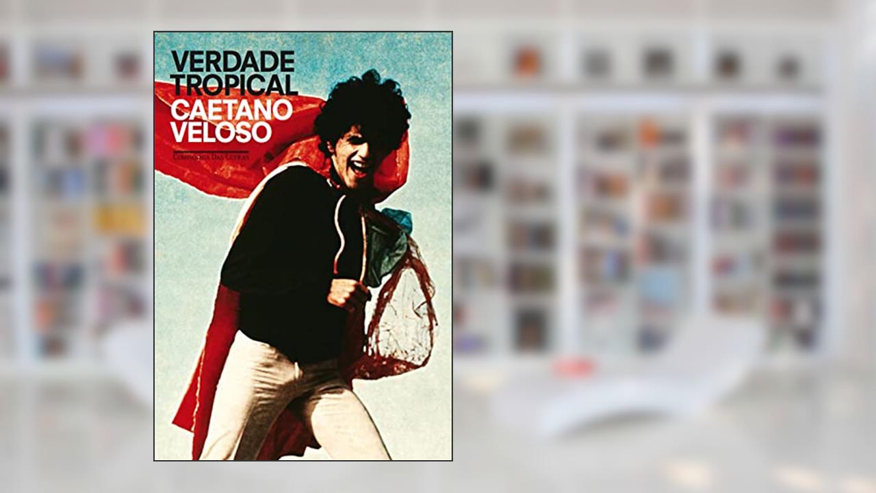Verdade tropical (Edição Comemorativa), do autor Caetano Veloso