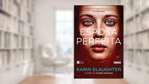 Capa de Esposa perfeita: 1, do autor Karin Slaughter