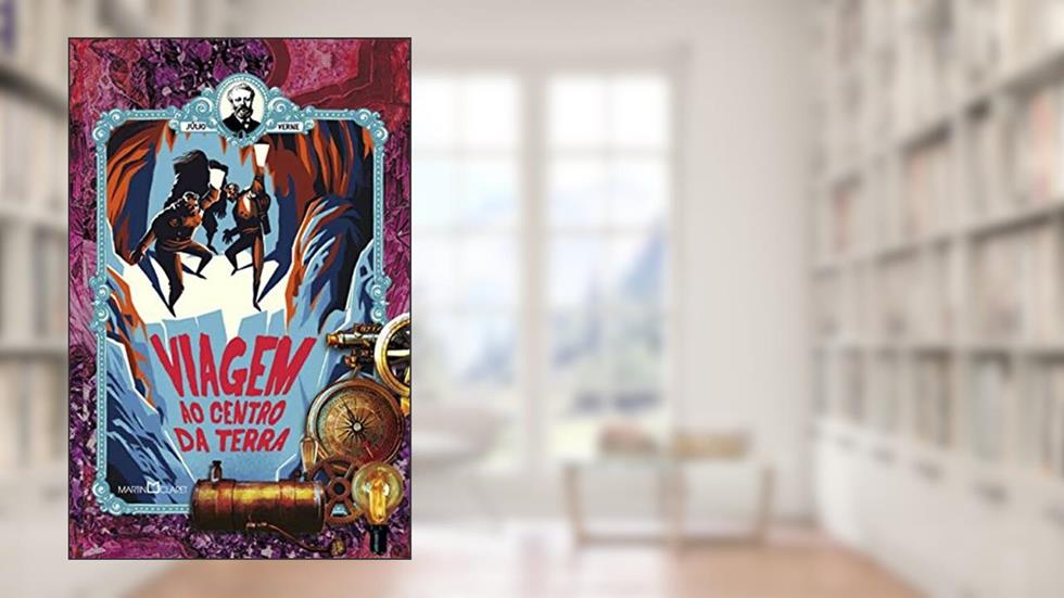 Viagem ao centro da terra, do autor Júlio Verne
