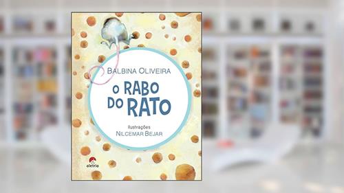 Capa de O Rabo do Rato, do autor Balbina Oliveira