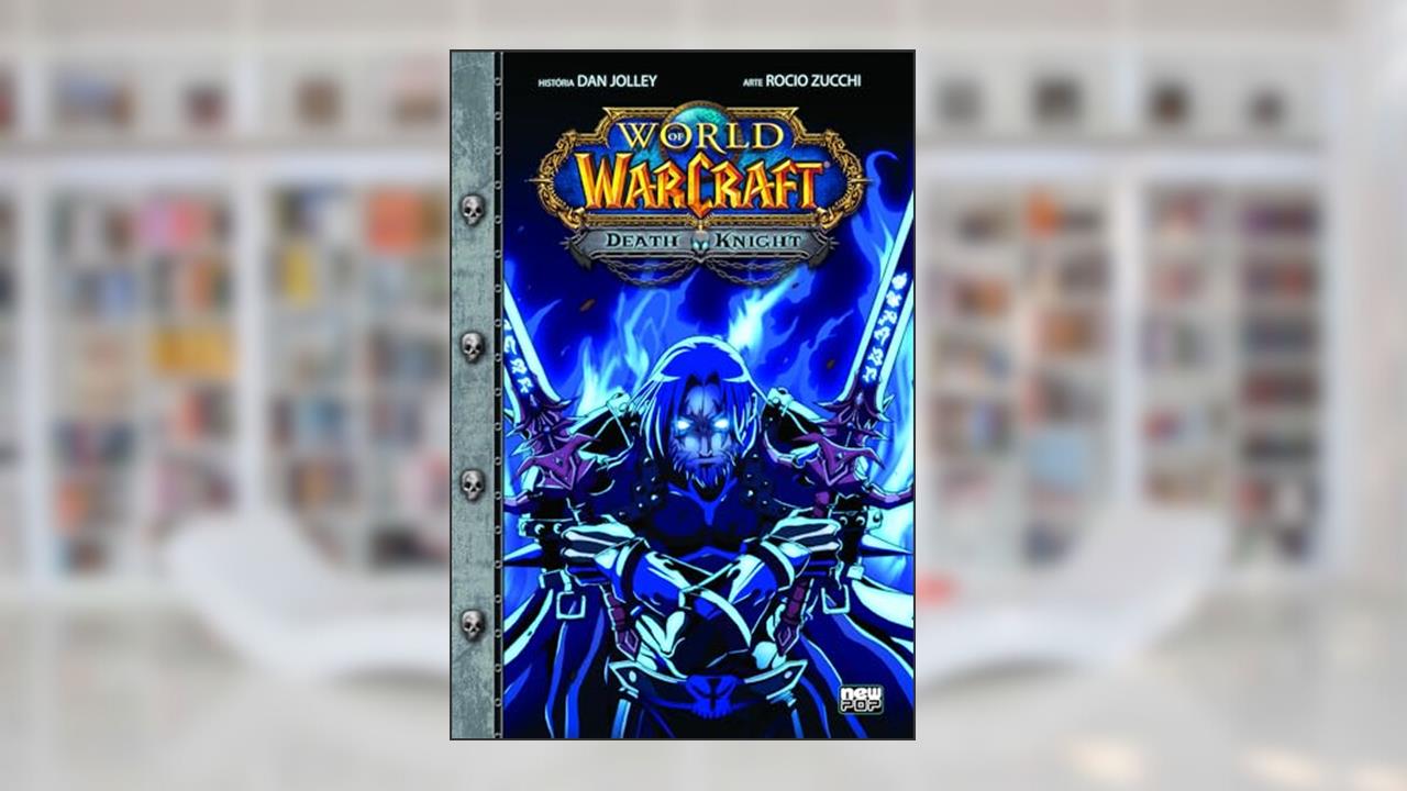 Capa de World of Warcraft: Death Knight, do autor Dan Jolley; Rocio Zucchi