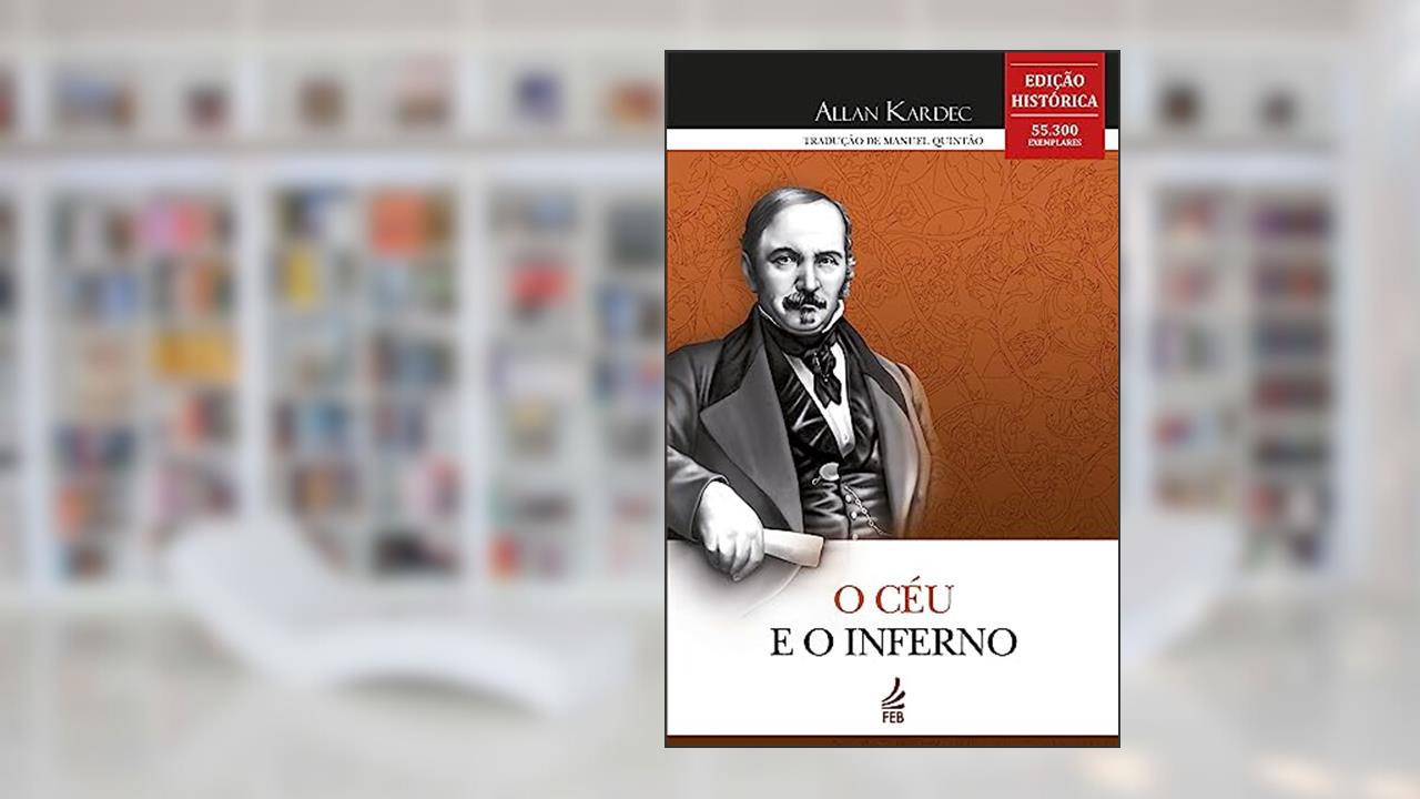 Capa de O Céu e o Inferno, do autor Allan Kardec