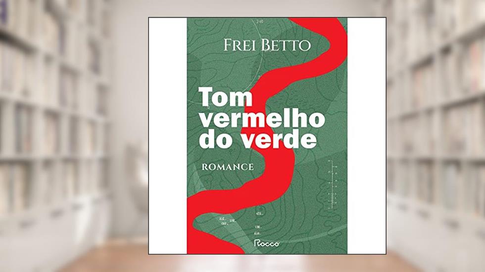 Tom vermelho do verde, do autor Frei Betto
