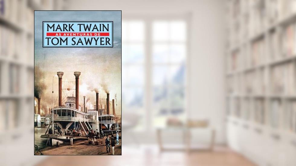 As Aventuras de tom Sawyer, do autor Mark Twain