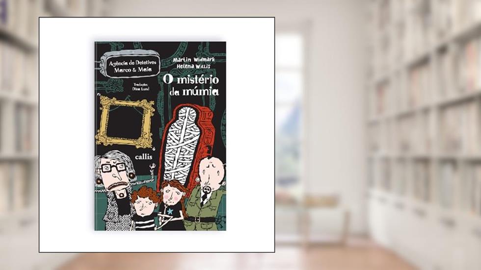 O Mistério da Múmia - 1ª Edição - Agência de Mistérios Marco e Maia, do autor Martin Widmark
