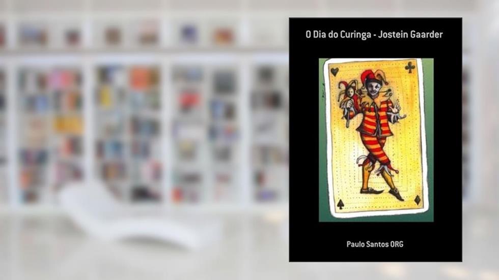 O Dia do Curinga - Jostein Gaarder, do autor Paulo Santos Org