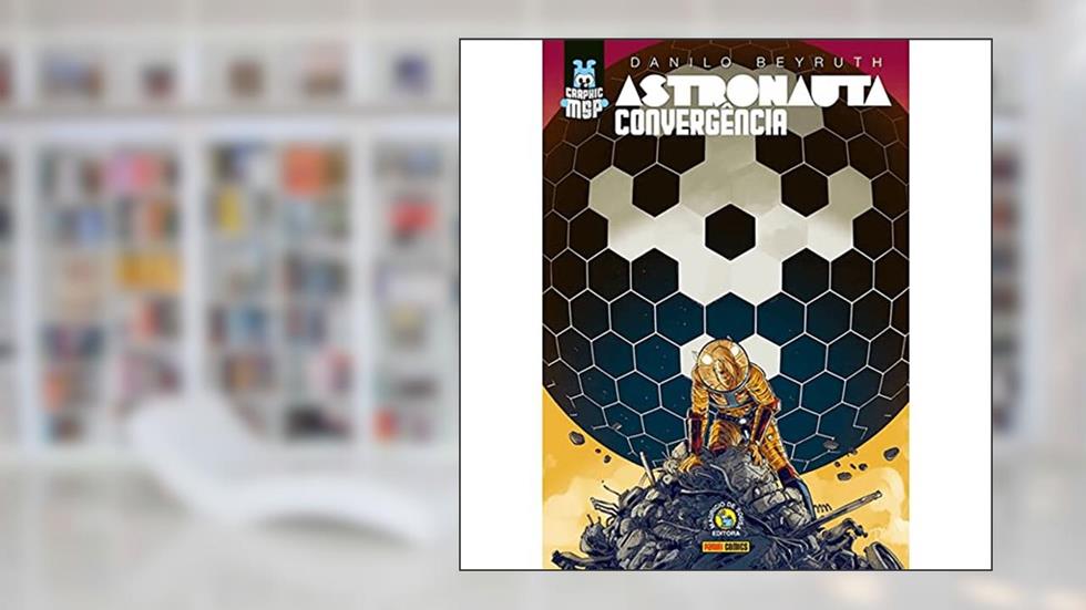 Graphic Msp: Astronauta - Convergência (capa Dura), do autor Danilo Beyruth