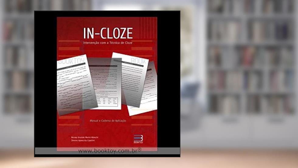 IN-CLOZE - INTERVENCAO COM A TECNICA DE CLOZE, do autor RENATA GRAAZIELE MORINI ALBRECHT