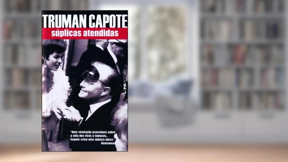 Súplicas Atendidas, do autor Truman Capote
