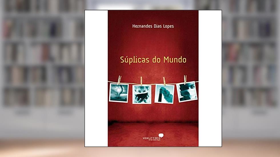 Súplicas do mundo, do autor Hernandes Dias Lopes