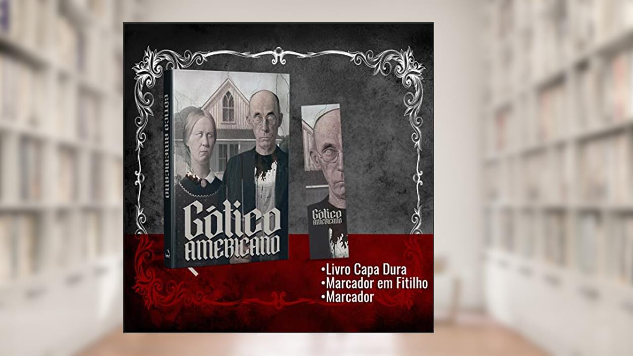 Gótico Americano, do autor Nathaniel Hawthorne; Henry James; Edgar Allan Poe; Froylán Turcios; Horacio Quiroga