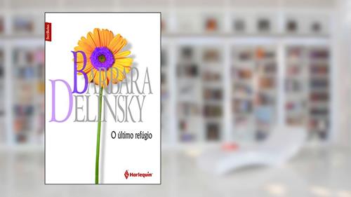 Capa de O Ultimo Refugio, do autor Barbara Delinsky