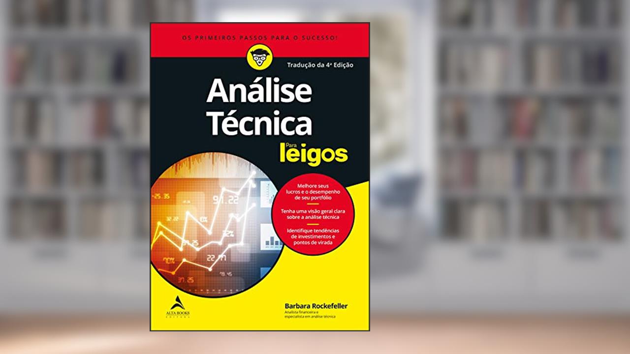 Análise Técnica Para Leigos, do autor Barbara Rockefeller
