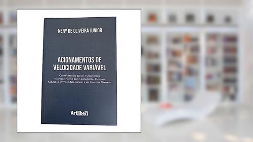 Capa de Acionamentos de Velocidade Variável, do autor Nery De Oliveira Junior