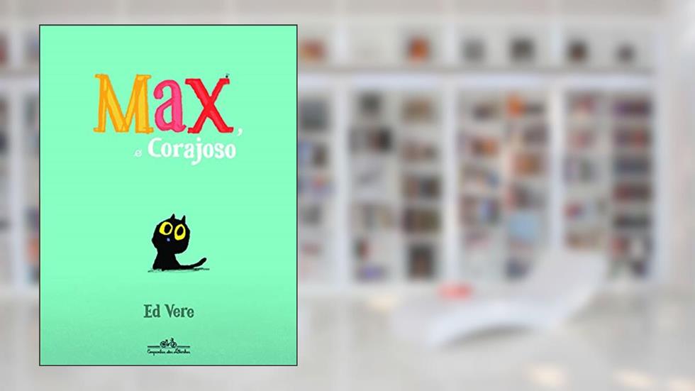 Max o corajoso, do autor Ed Vere