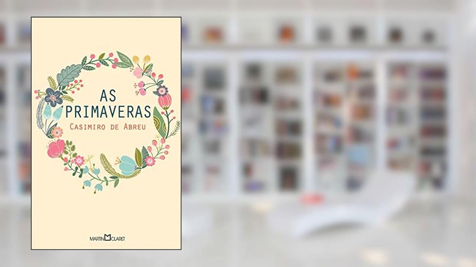As Primaveras: 266, do autor Casimiro de Abreu