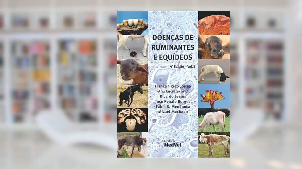 Doenças de Ruminantes e Quídeos - 2 Vol., do autor Franklin Riet-Correa