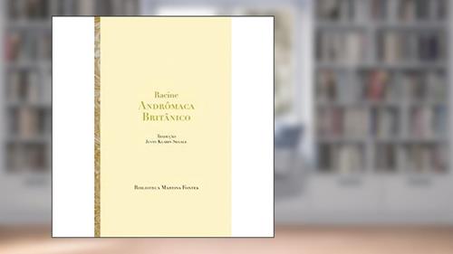Capa de Andrômaca/ Britânico, do autor Racine