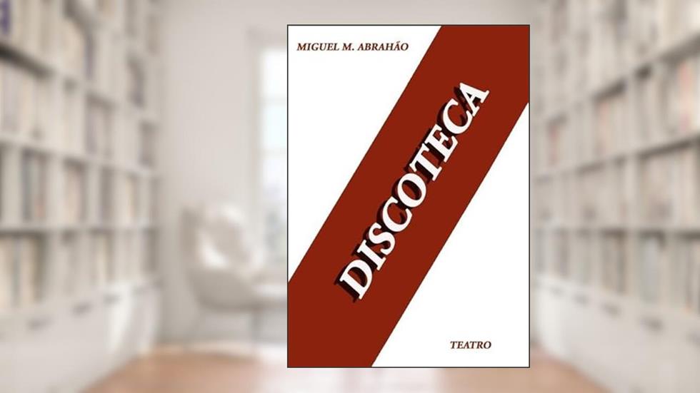 Discoteca, do autor Miguel M. Abrahão