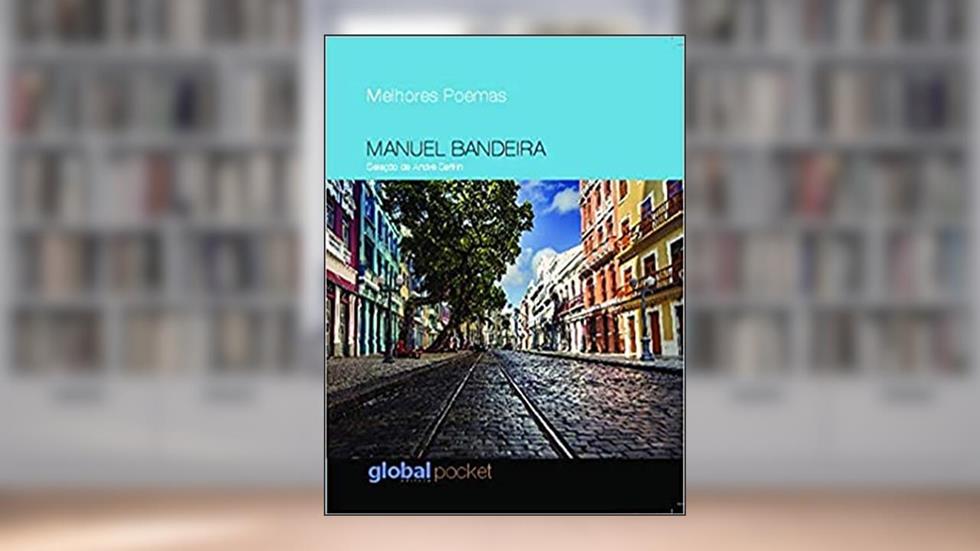 Melhores Poemas Manuel Bandeira, do autor Manuel Bandeira