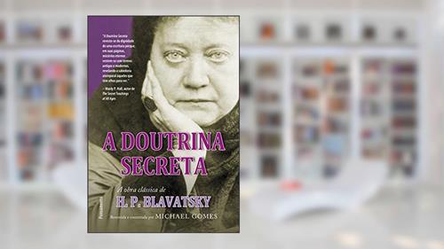 Capa de A Doutrina Secreta: Resumida e Comentada, do autor H. P. Blavatsky