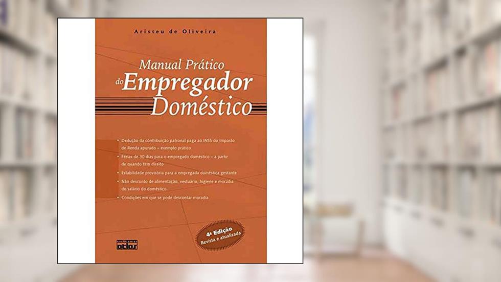 Manual Prático do Empregador Doméstico, do autor Aristeu de Oliveira