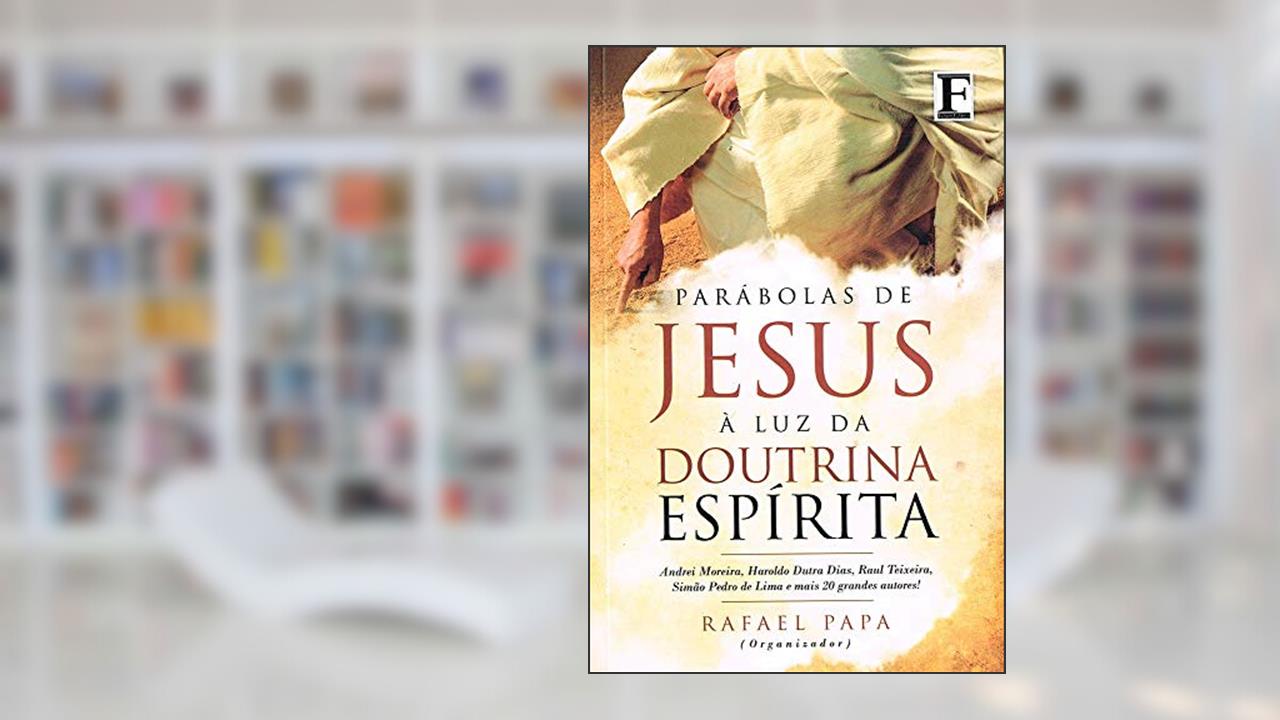 Parábolas de Jesus À Luz da Doutrina Espírita, do autor Capa Comum
