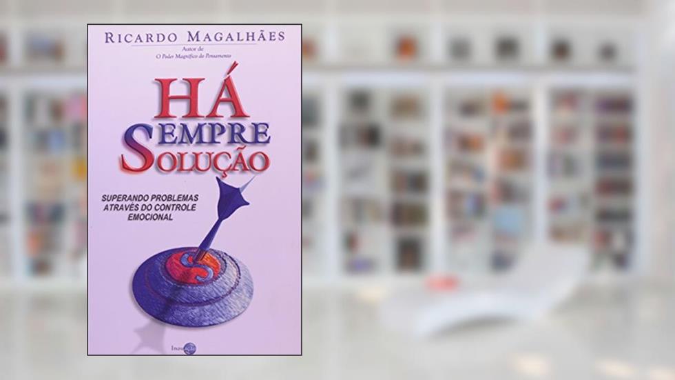 Ha Sempre Solução, do autor Ricardo Magalhães