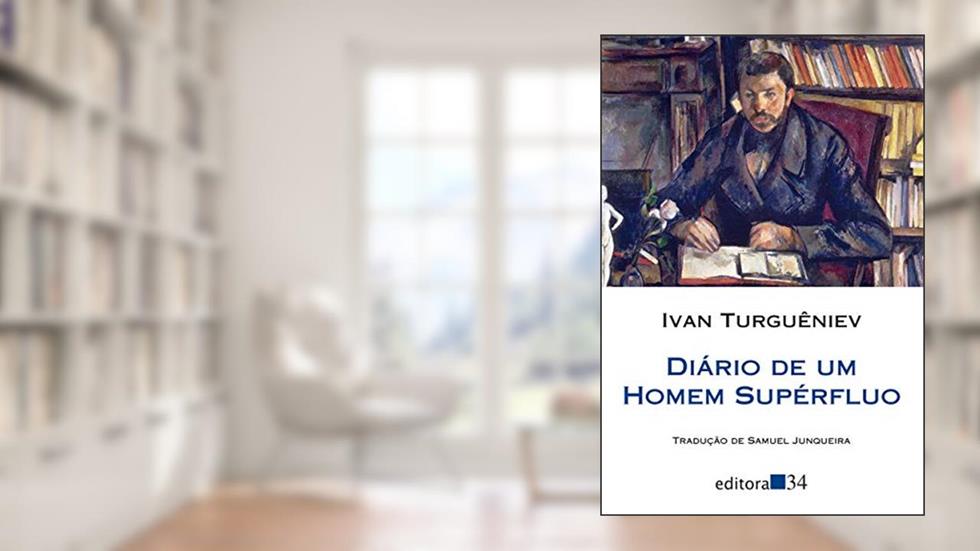 Diário de um homem supérfluo, do autor Ivan Turguêniev