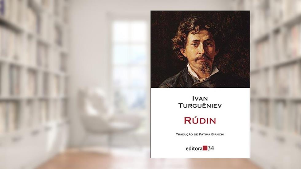 Rúdin, do autor Ivan Turguêniev