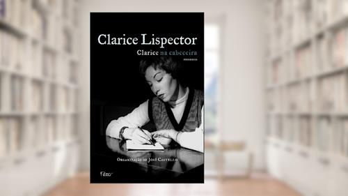 Capa de Clarice na cabeceira: romances, do autor Clarice Lispector