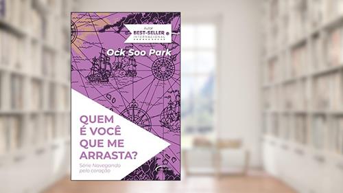 Capa de Quem é você que me arrasta?, do autor Ock Soo Park