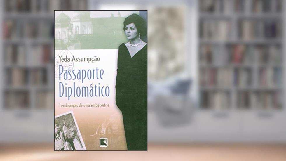 PASSAPORTE DIPLOMÁTICO, do autor Yeda Assumpcao