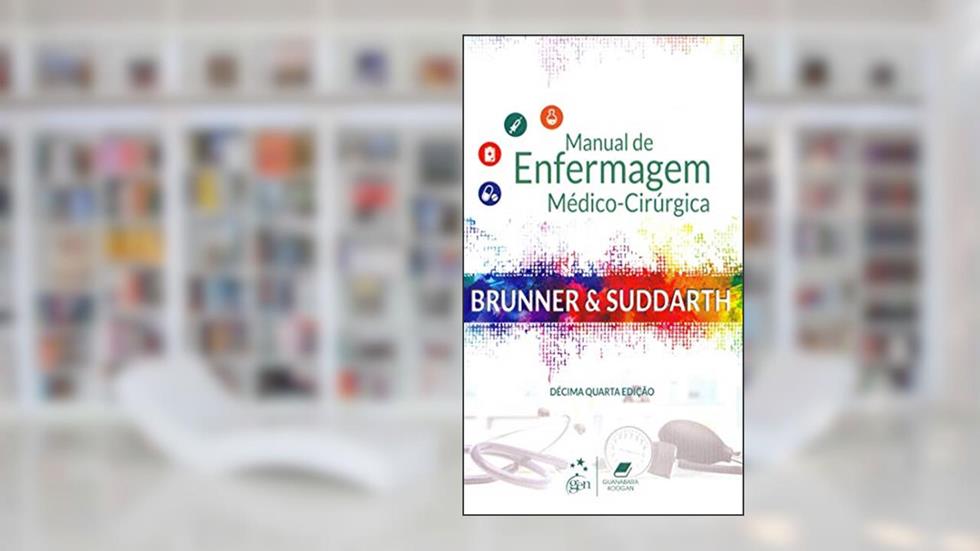 Brunner & Suddarth - Manual de Enfermagem Médico-Cirúrgica, do autor Hinkle