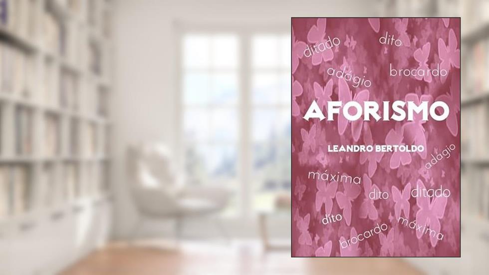 Aforismo, do autor Leandro Bertoldo