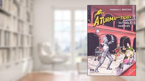 Capa de Os robôs medievais, do autor Thomas Brezina