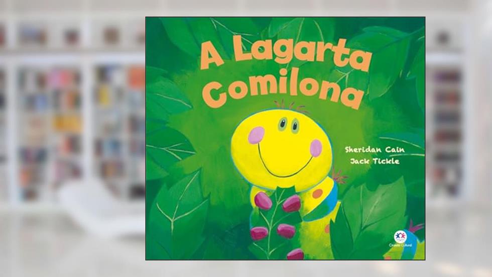 A lagarta comilona: Não se aplica, do autor Sheridan Cain