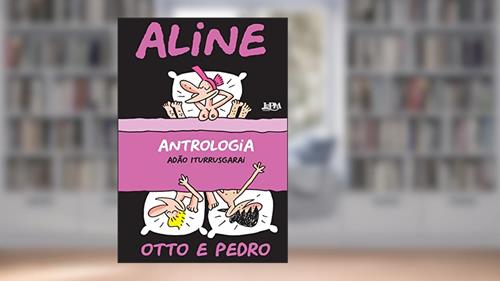 Capa de Aline - Antrologia, do autor Adão Iturrusgarai