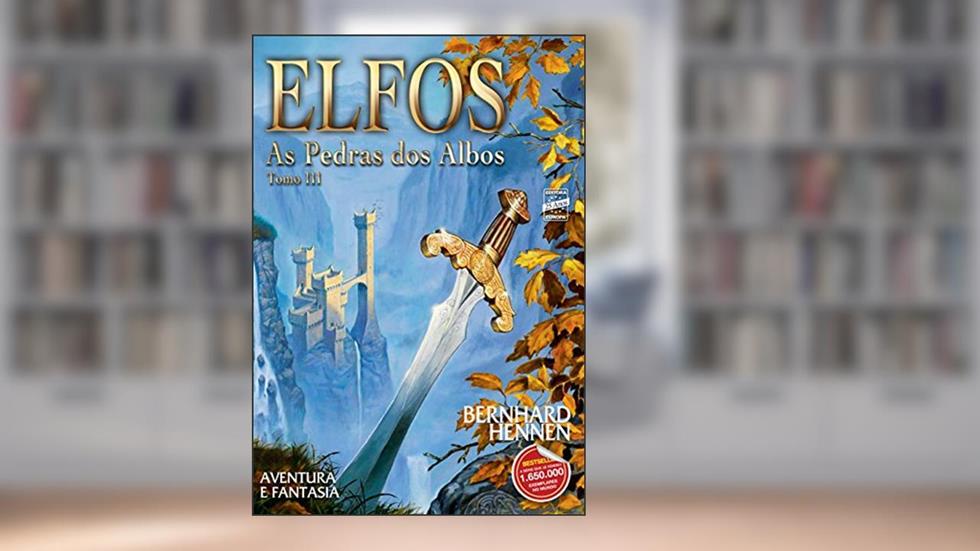 Elfos tomo 3: Pedras dos Albos: as Pedras dos Albos - Tomo III, do autor Bernhard Hennen