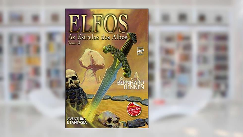 Elfos tomo 2: Estrelas dos Albos: as Estrelas dos Albos - Tomo II, do autor Bernhard Hennen