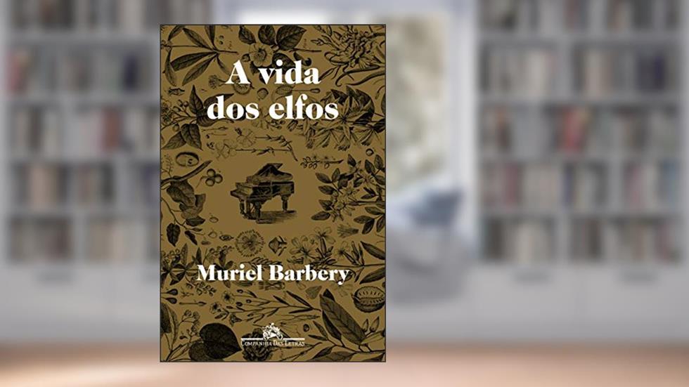 A vida dos elfos, do autor Muriel Barbery