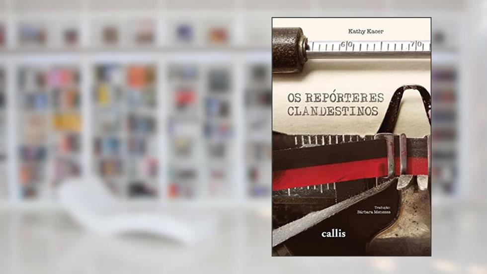 Os Repórteres Clandestinos, do autor Kathy Kacer